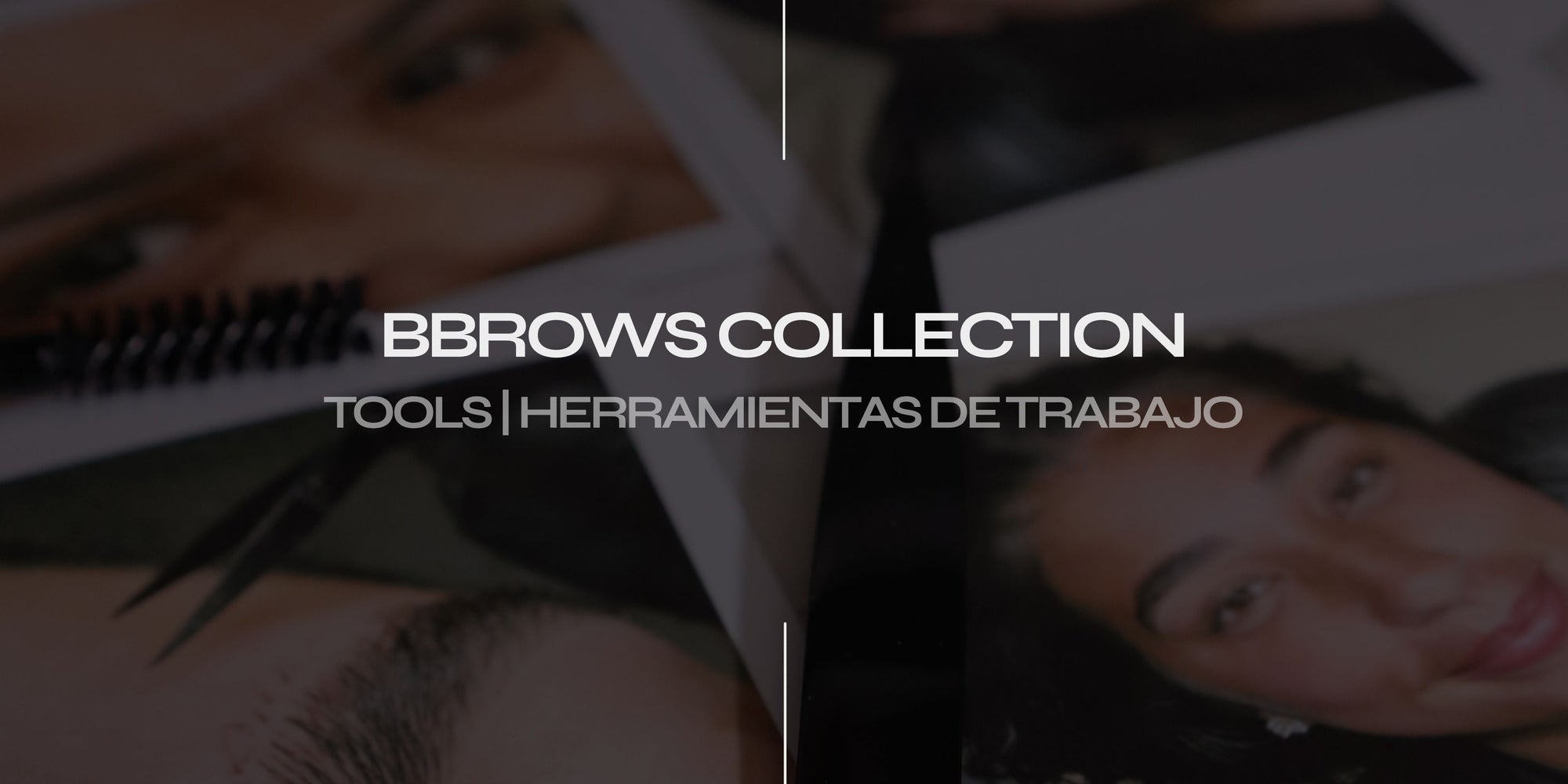 BBROWS COLLECTION